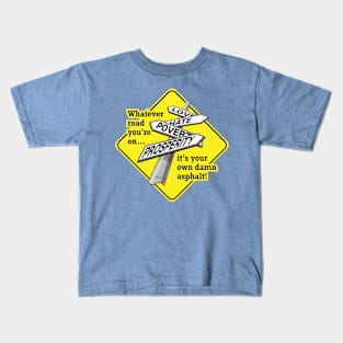 It's Your Road Kids T-Shirt